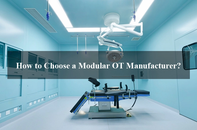How to Choose a Modular OT Manufacturer
