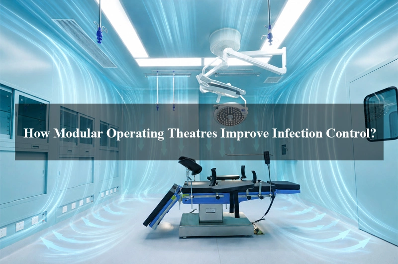 Modular Operating Theatres Improve Infection Control